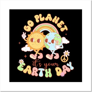 Go Planet Its Your Earth Day 2024 Teacher Kids Cute Earth Posters and Art